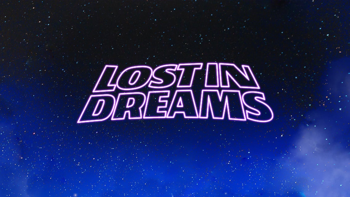 Lost in Dreams Los Angeles